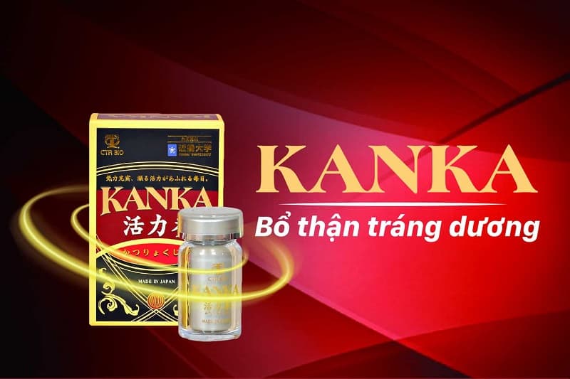 Viên uống bổ thận Kanka có nhiều ưu điểm vượt trội
